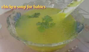 Chicken soup for babies.