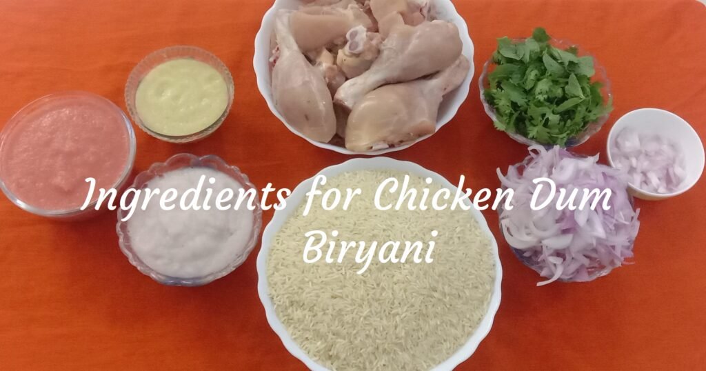 Ingredients for Chicken masala, Chicken biryani.